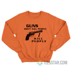 Happy Gilmore Guns Don’t Kill People I Kill People Sweatshirt