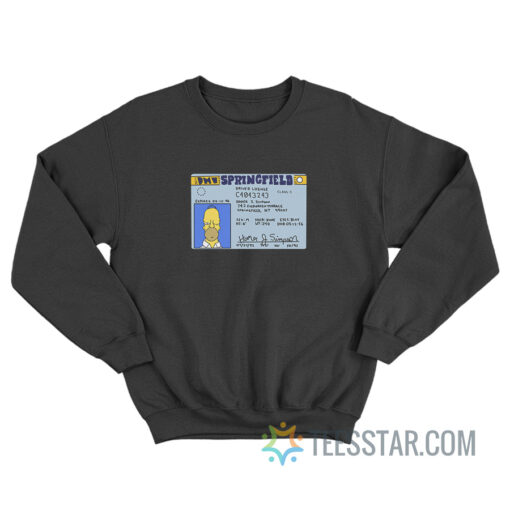 Homer J. Simpson Drivers License Sweatshirt