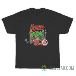 I Still Believe In Heroes Avengers T-Shirt