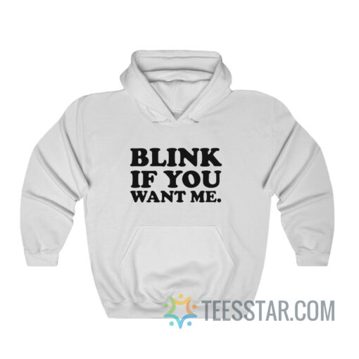 Kenny Powers Blink If You Want Me Hoodie