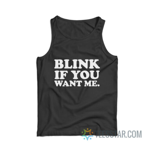 Kenny Powers Blink If You Want Me Tank Top