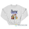 The Critic TV Series 1994-2001 Sweatshirt