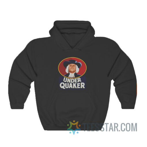 Under Quaker Parody Hoodie