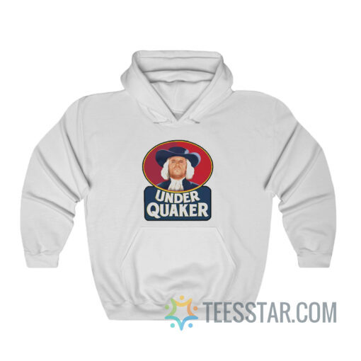 Under Quaker Parody Hoodie