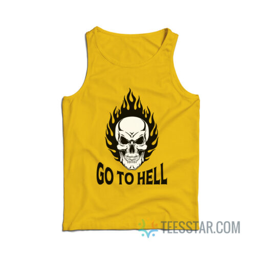 Skull Go To Hell Tank Top