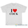 Billie Eilish I Love Cock T-Shirt