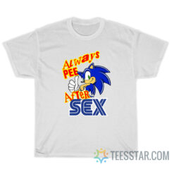 Sonic Always Pee After Sex T-Shirt