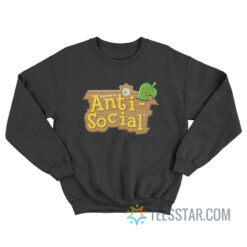 Anti Social No Life Parody Sweatshirt