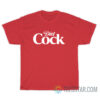 Diet Cock T-Shirt