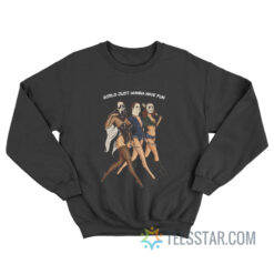 Girls Just Wanna Have Fun Horror Characters Sweatshirt