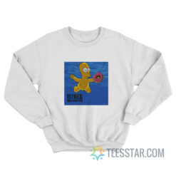 Homer Simpson Parody Nirvana Nevermind Sweatshirt