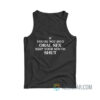 If You’re Not Into Oral Sex Keep Your Mouth Shut Tank Top