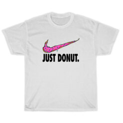 Just Donut Nike Parody T-Shirt