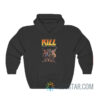 Kill Destroyers Serial Killers Kiss Parody Hoodie