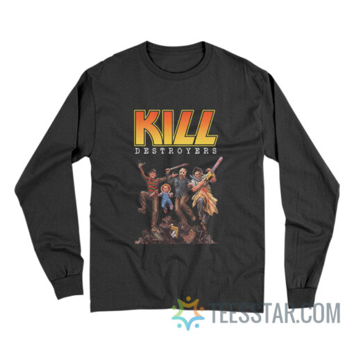 Kill Destroyers Serial Killers Kiss Parody Long Sleeve