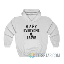 Roman Rape Everyone And Leave Hoodie