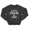Roman Rape Everyone And Leave Sweatshirt