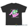 Eat Bug Take Drug T-Shirt