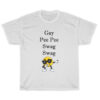 Gay Pee Pee Swag Swag T-Shirt