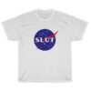 Nasa Slut Logo Parody T-Shirt