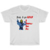 Yeah A Got ADHD A Dreadfully Hard Dick T-Shirt