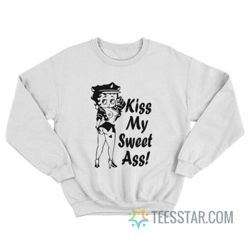 Betty Boop Kiss My Sweet Ass Sweatshirt