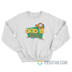 Garfield God Is Dead Sweatshirt