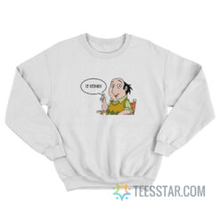 It Stinks The Critic Sweatshirt