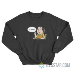 It Stinks The Critic Sweatshirt