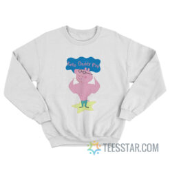 Keto Daddy Pig Sweatshirt