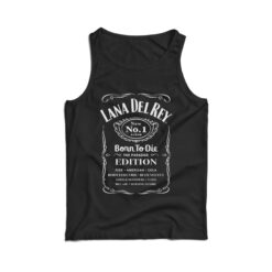 Lana Del Rey Born To Die Bourbon Whiskey Tank Top