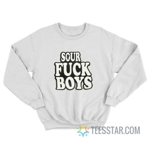 Sour Fuck Boys Sweatshirt