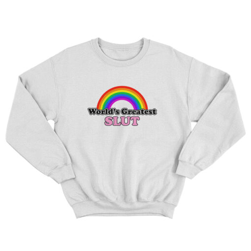 World's Greatest Slut Sweatshirt