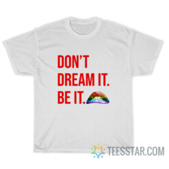 Victoria Justice Don't Dream It Be It T-Shirt