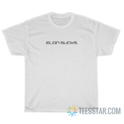 Elon Sucks T-Shirt