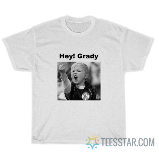 Hey Grady Red Sox Middle Finger Kid Fan T-Shirt