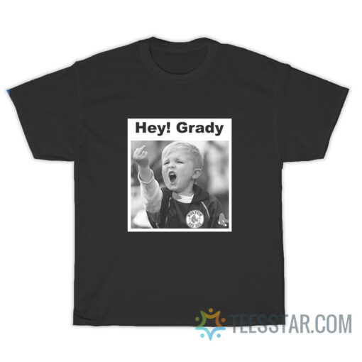 Hey Grady Red Sox Middle Finger Kid Fan T-Shirt