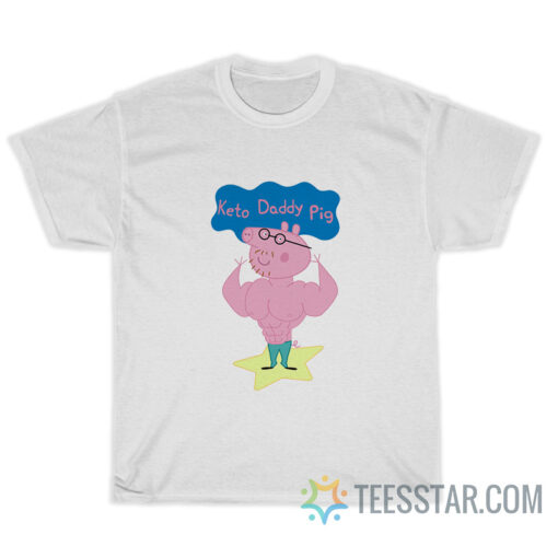 Keto Daddy Pig T-Shirt