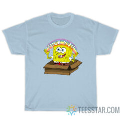 Spongebob Rainbow Fuck You T-Shirt