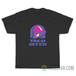 Taco Bitch Taco Bell Logo Parody T-Shirt