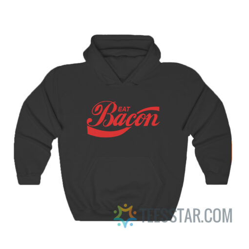 Eat Bacon Coca Cola Parody Hoodie