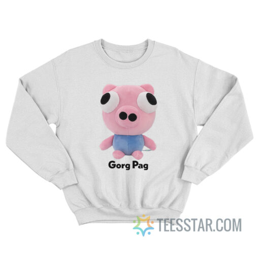 Gorg Pag Funny Sweatshirt