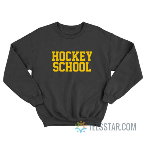 Hockey School Sweatshirt