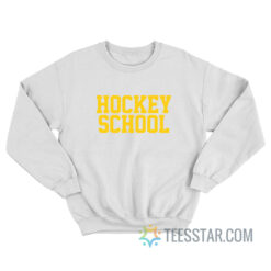 Hockey School Sweatshirt