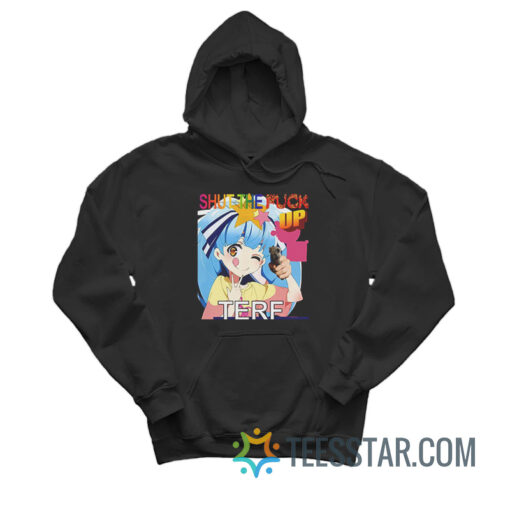 Hoshikawa Lily Shut The Fuck Up Terf Hoodie