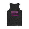 Intoxicated Stimulated Vaccinated Penetrated Tank Top