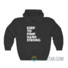 Keep Yo Pimp Hand Strong Hoodie