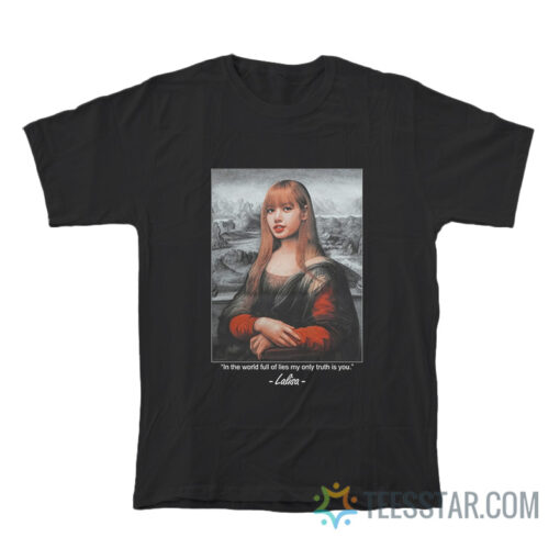 Lalisa Monalisa Blackpink T-Shirt