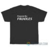 Powered By Frijoles T-Shirt