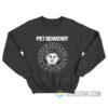 Pet Sematary Don't Wanna Be Buried Ramones Logo Sweatshirt